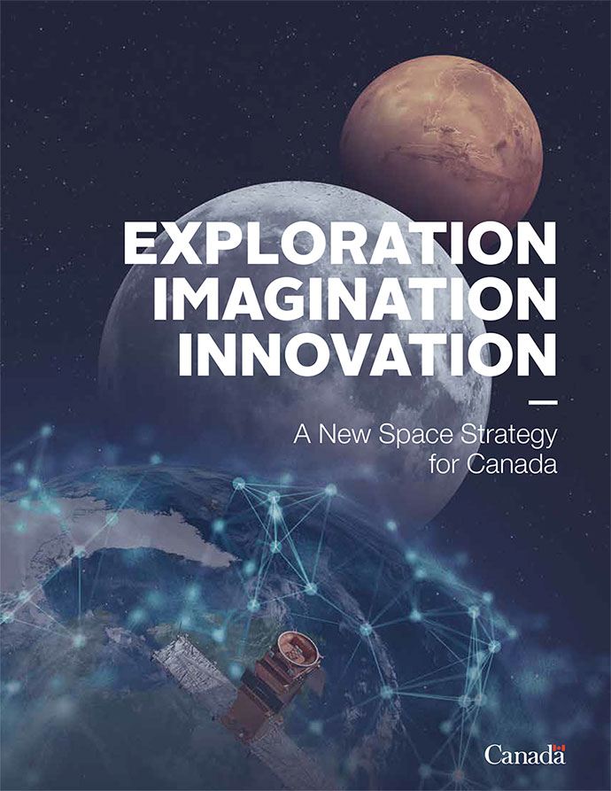 Exploration, Imagination, Innovation - A New Space Strategy for Canada