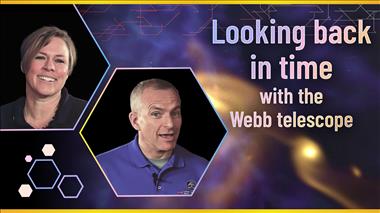Thumbnail for video 'Looking back in time with the James Webb Space Telescope'