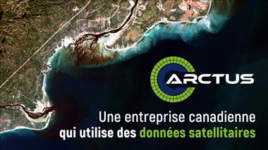 Vignette de la vidéo : 'Arctus, une entreprise canadienne qui utilise des données satellitaires'