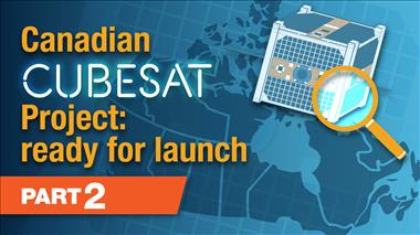 Thumbnail for video: 'Canadian CubeSat Project: ready for launch, part 2'