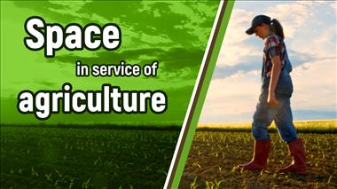 Thumbnail for video: 'Space in service of agriculture'