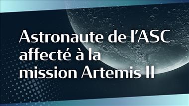 Vignette de la vidéo : 'Mission lunaire Artemis II : dévoilement du nom du membre d’équipage canadien'