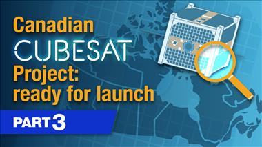 Thumbnail for video: 'Canadian CubeSat Project: ready for launch, part 3'