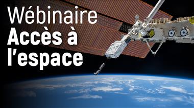 Vignette de la vidéo : 'Wébinaire - Accès à l’espace : Plateformes et services de lancement'